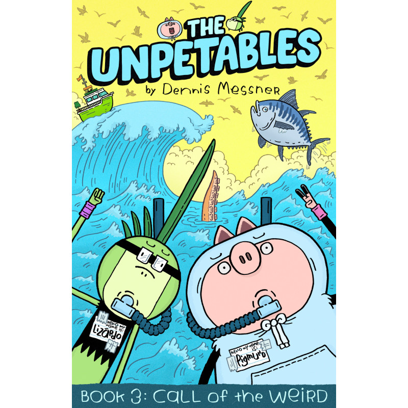 THE UNPETABLES (BOOK 3): CALL OF THE WEIRD