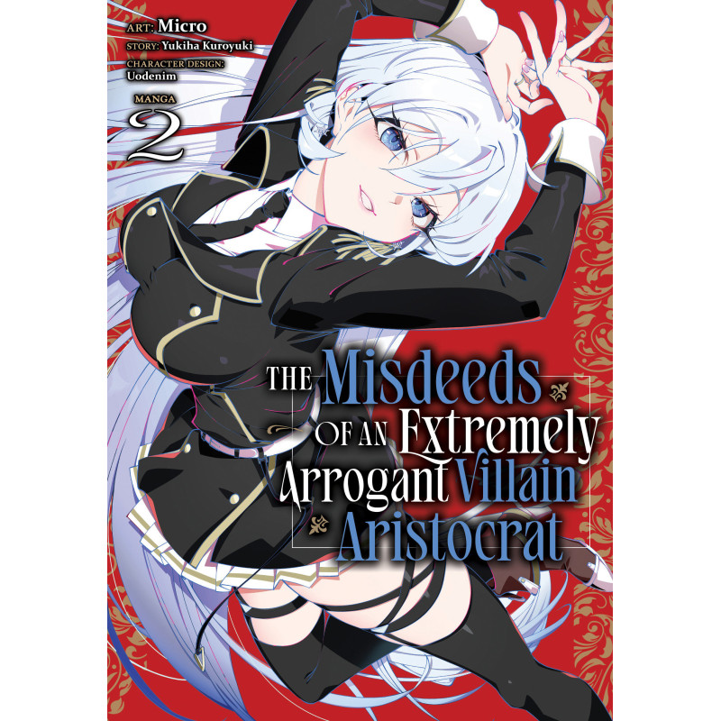 THE MISDEEDS OF AN EXTREMELY ARROGANT VILLAIN ARISTOCRAT (MANGA) VOL. 2