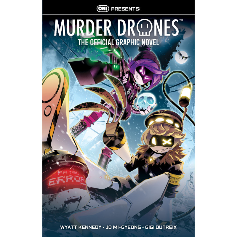 ONI PRESS PRESENTS: MURDER DRONES: THE OFFICIAL GRAPHIC NOVEL