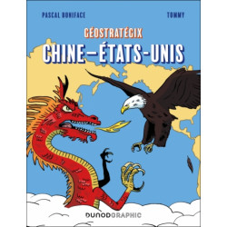 GEOSTRATEGIX CHINE ETATS UNIS