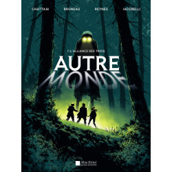 AUTRE MONDE L'ALLIANCE DES TROIS TOME 1