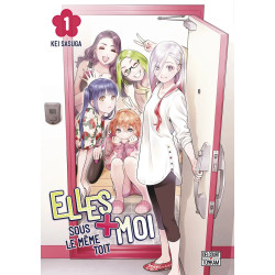 ELLES + MOI SOUS LE MEME TOIT TOME 01