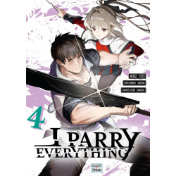 I PARRY EVERYTHING TOME 04