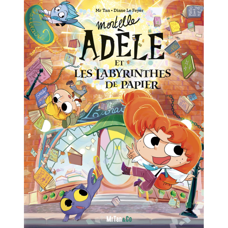 MORTELLE ADELE ET LES LABYRINTHES DE PAPIER LES GRANDES AVENTURES