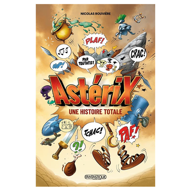 ASTERIX UNE BIOGRAPHIE