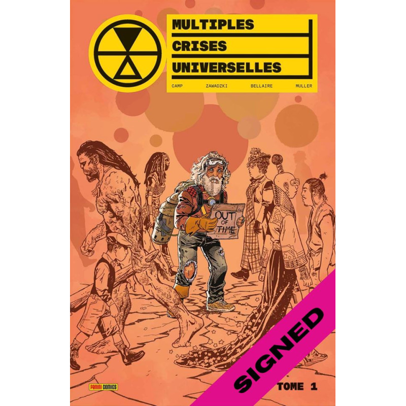 MULTIPLES CRISES UNIVERSELLES TOME 01 SIGNE PAR DENIZ CAMP