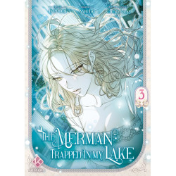 THE MERMAN TRAPPED IN MY LAKE TOME 3