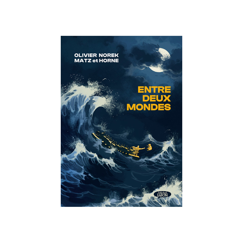 ENTRE DEUX MONDES BANDE DESSINEE