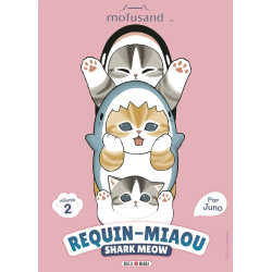 MOFUSAND REQUIN MIAOU SHARK MEOW TOME 02