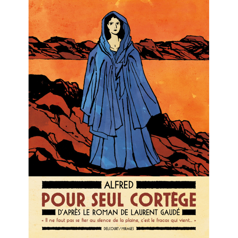 POUR SEUL CORTEGE D'APRES LE ROMAN DE LAURENT GAUDE