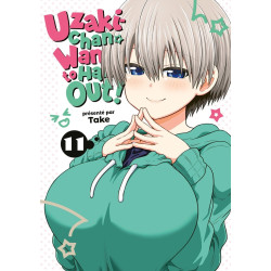 UZAKI CHAN WANTS TO HANG OUT TOME 11