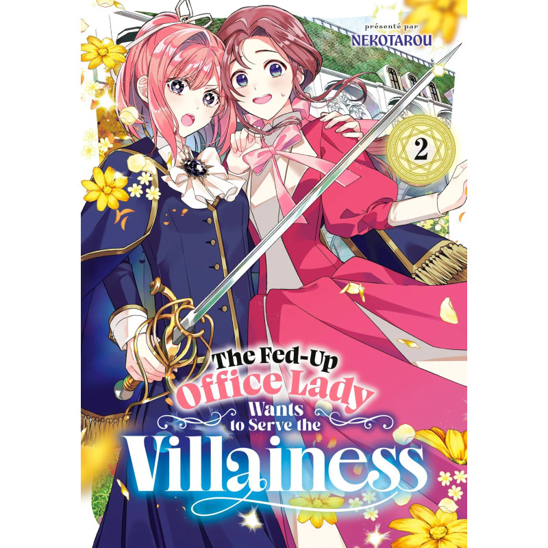 THE FED UP OFFICE LADY WANTS TO SERVE THE VILLAINESS TOME 02
