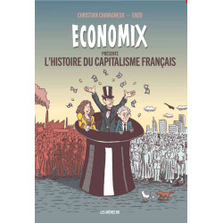 ECONOMIX L'HISTOIRE DU CAPITALISME FRANCAIS