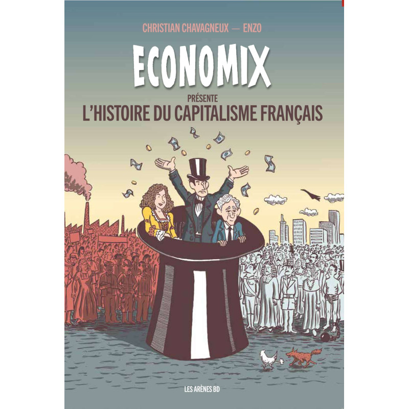 ECONOMIX L'HISTOIRE DU CAPITALISME FRANCAIS