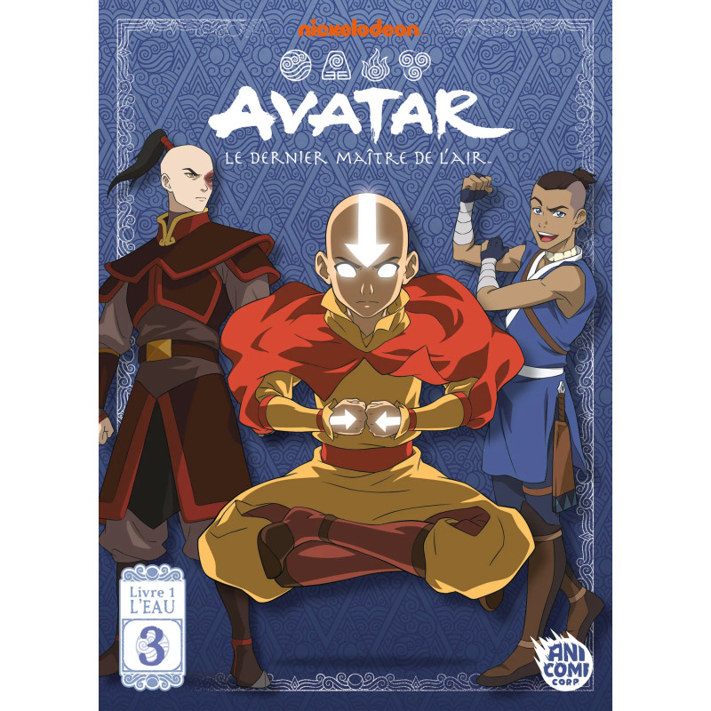 AVATAR LE DERNIER MAITRE DE L AIR LIVRE 1 L EAU TOME 03 ANIME COMICS