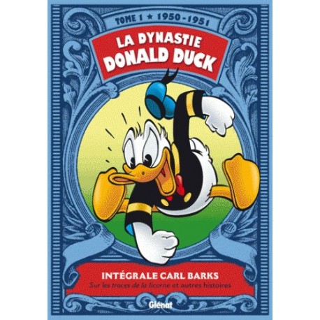 LA DYNASTIE DONALD DUCK - TOME 01