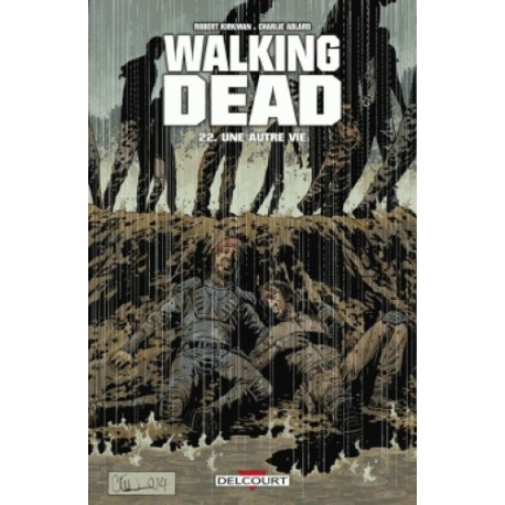 WALKING DEAD T22 - UNE AUTRE VIE...