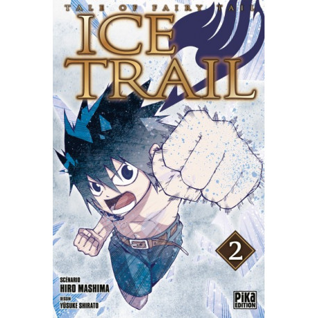 FAIRY TAIL - ICE TRAIL T02
