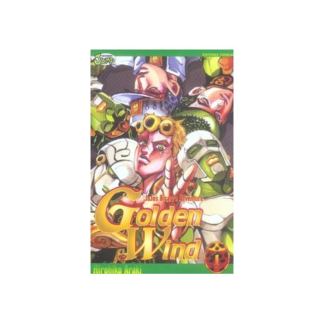 GOLDEN WIND - JOJO'S BIZARRE ADVENTURE -TOME 01-