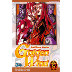 GOLDEN WIND - JOJO'S BIZARRE ADVENTURE -TOME 06-