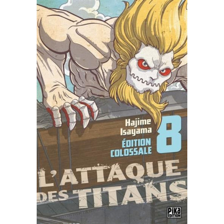 L'ATTAQUE DES TITANS - EDITION COLOSSALE - L'ATTAQUE DES TITANS EDITION COLOSSALE T08