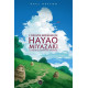 L OEUVRE DE HAYAO MIYAZAKI - LE MAITRE DE L ANIMATION JAPONAISE