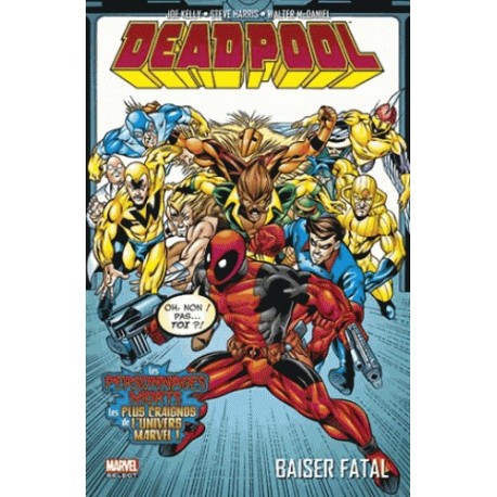 DEADPOOL T03 : BAISER FATAL