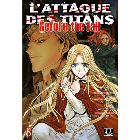 L'ATTAQUE DES TITANS - BEFORE THE FALL T08