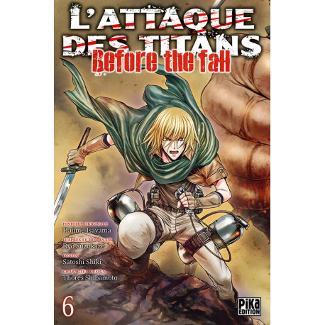 L'ATTAQUE DES TITANS - BEFORE THE FALL T06