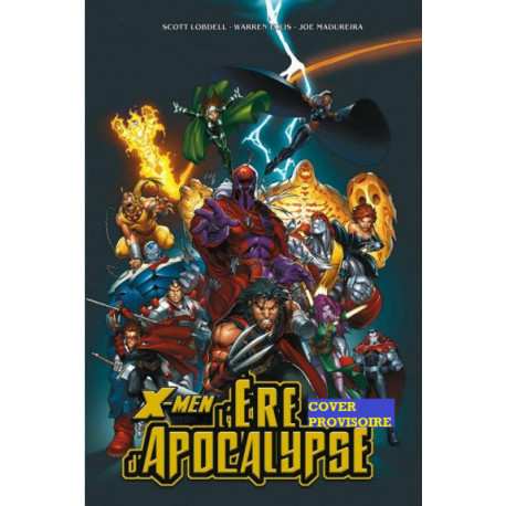 X-MEN - L'ERE D'APOCALYPSE