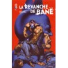 LA REVANCHE DE BANE
