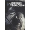 LA SPLENDEUR DU PINGOUIN