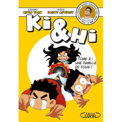 KI & HI - TOME 2 UNE FAMILLE DE FOUS !