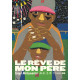 LE REVE DE MON PERE, TOME 3