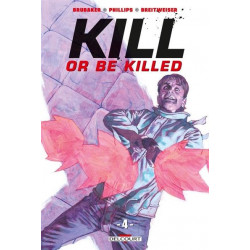 KILL OR BE KILLED 04 - T4