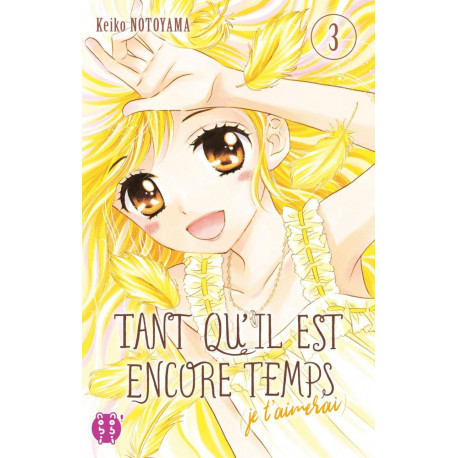 TANT QU'IL EST ENCORE TEMPS (JE T'AIMERAI) T03