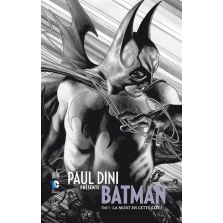PAUL DINI PRESENTE BATMAN T1