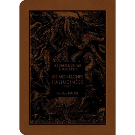 LES CHEFS D'OEUVRE DE LOVECRAFT - LES MONTAGNES HALLUCINEES T02