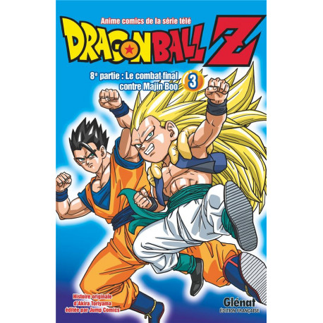 DRAGON BALL Z - 8E PARTIE - TOME 03 - LE COMBAT FINAL CONTRE MAJIN BOO