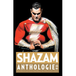 SHAZAM ANTHOLOGIE - DC ANTHOLOGIE - T1
