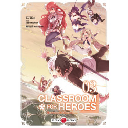 CLASSROOM FOR HEROES - T03 - CLASSROOM FOR HEROES - VOLUME 3