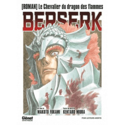 BERSERK - T01 - BERSERK - LE CHEVALIER DU DRAGON DES FLAMMES