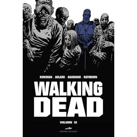 WALKING DEAD PRESTIGE VOLUME 12 - WALKING DEAD "PRESTIGE" - T12