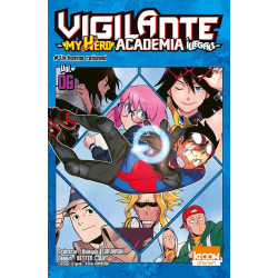 VIGILANTE - MY HERO ACADEMIA ILLEGALS T06 - VOLUME 06