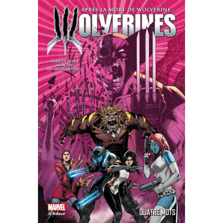 LA MORT DE WOLVERINE: WOLVERINES T01