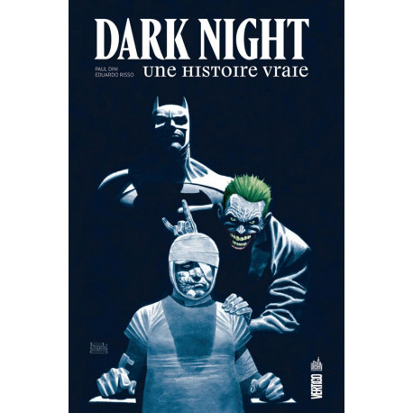 DARK NIGHT : UNE HISTOIRE VRAIE - VERTIGO DELUXE