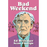 BAD WEEKEND HC 