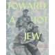 TOWARD A HOT JEW GN 