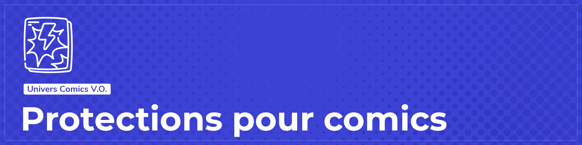 Protections pour Comics